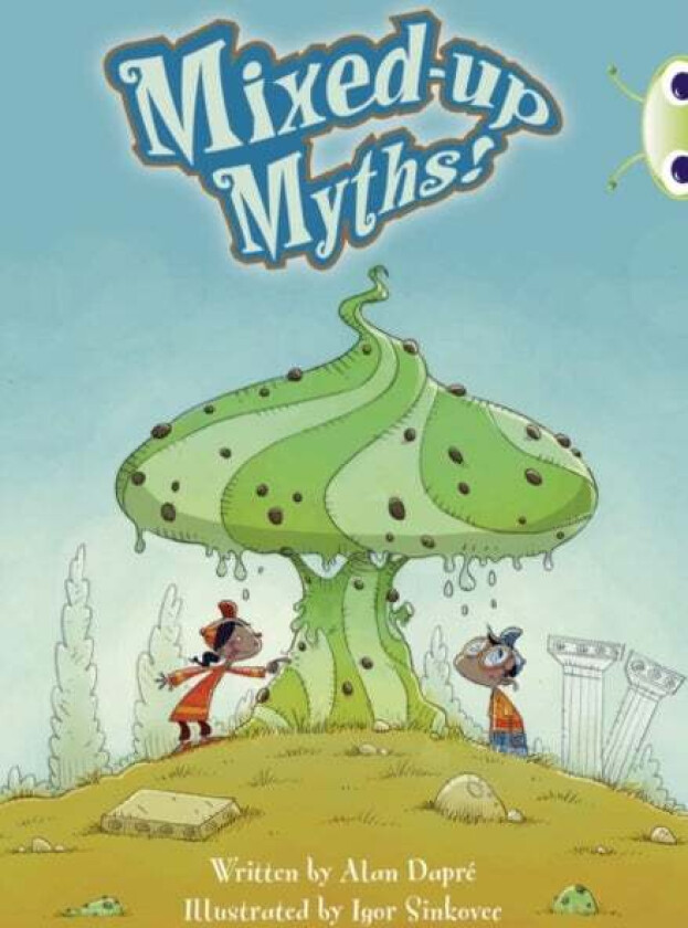 Bug Club Independent Fiction Year 4 Grey B Mixed-up Myths av Alan Dapre