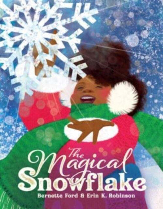 The Magical Snowflake av Bernette Ford