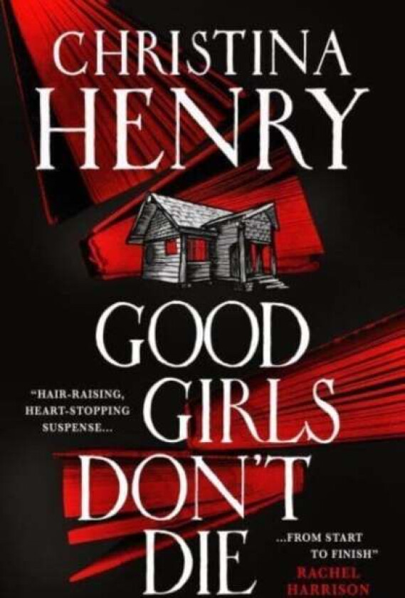 Good Girls Don't Die av Christina Henry