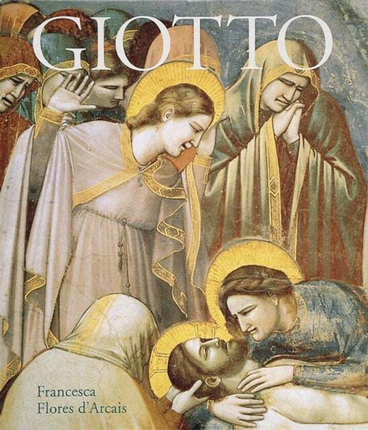 Giotto av Francesca Flores d'Arcais