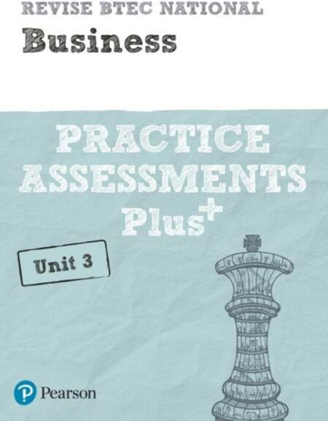 Pearson REVISE BTEC National Business Practice Assessments Plus U3 - 2023 and 2024 exams and assessm av Steve Jakubowski