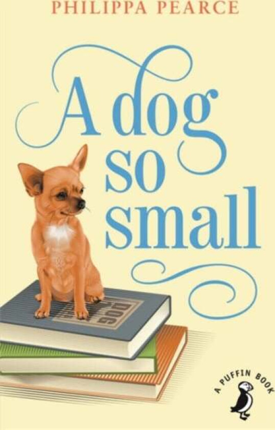 A Dog So Small av Mrs Philippa Pearce