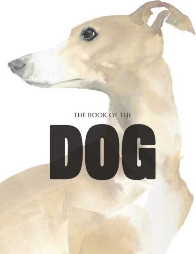 The Book of the Dog av Angus Hyland, Kendra Wilson