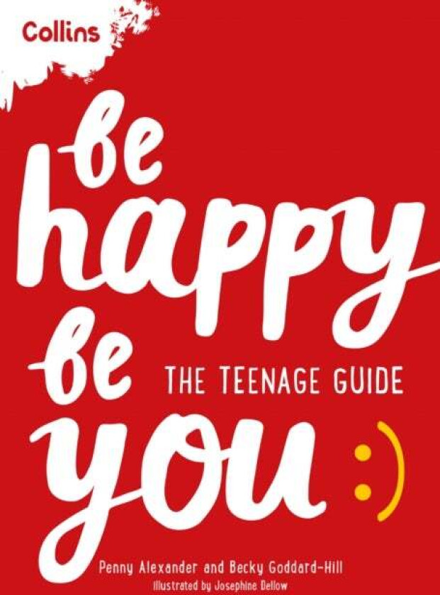 Be Happy Be You av Penny Alexander, Becky Goddard-Hill, Collins Kids