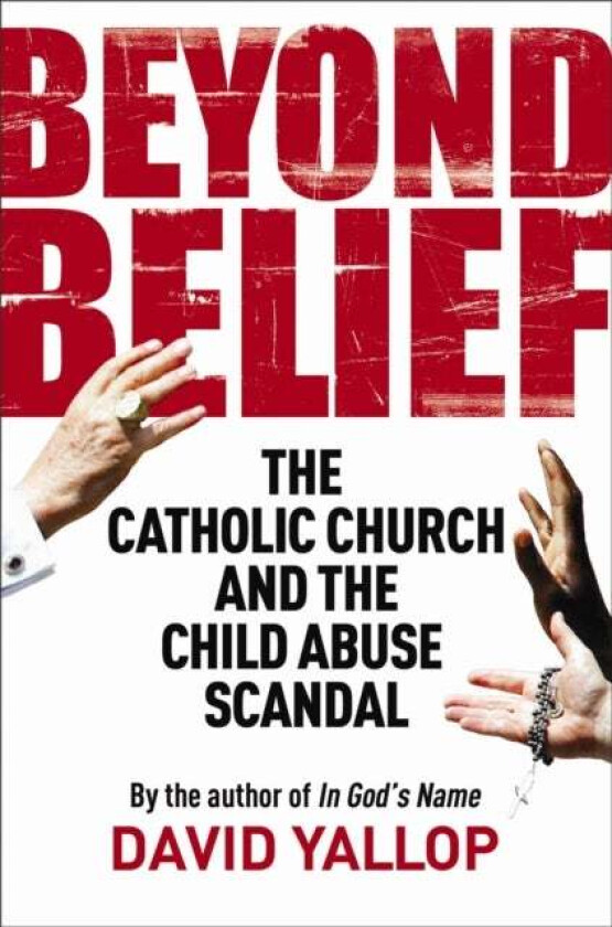 Beyond Belief av David Yallop