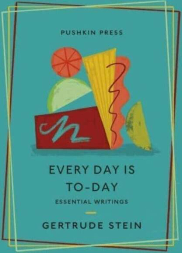 Every Day is To-Day av Gertrude Stein