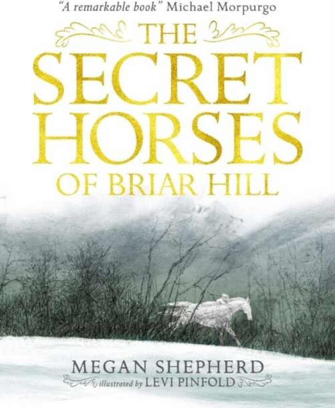 The Secret Horses of Briar Hill av Megan Shepherd
