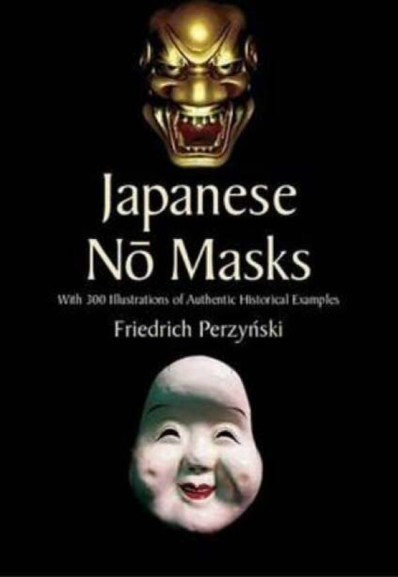 Japanese No Masks av Friedrich Perzynski