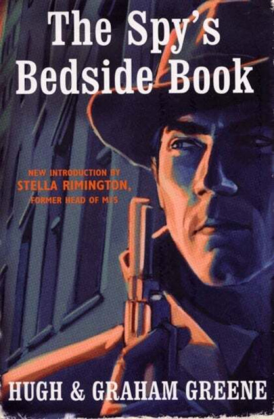 The Spy's Bedside Book av Graham Greene, Hugh Greene