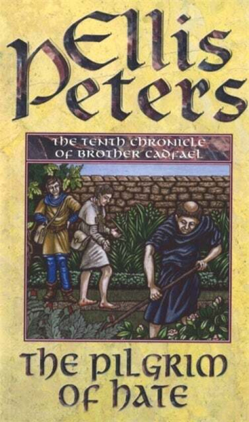 The Pilgrim Of Hate av Ellis Peters