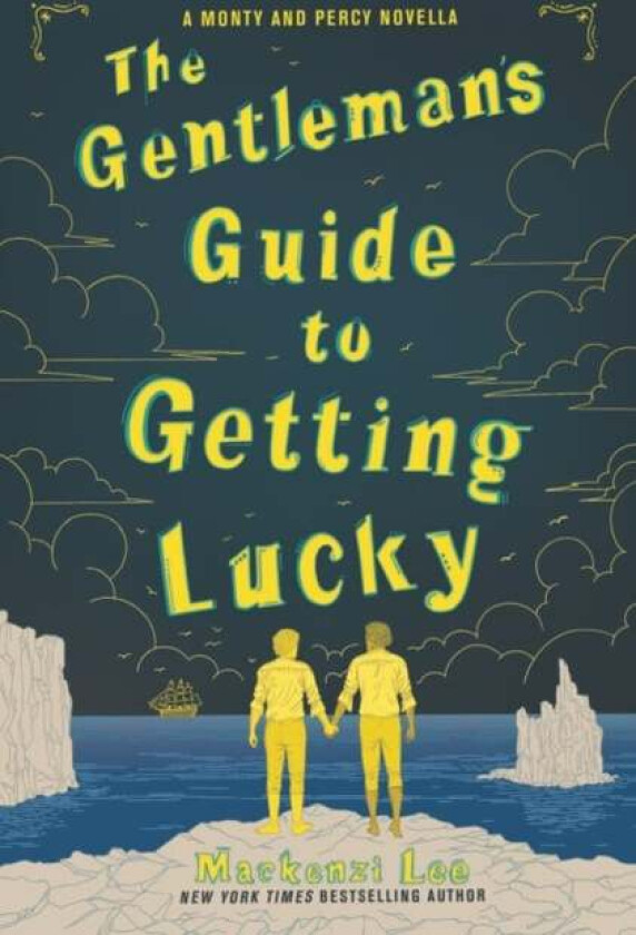 The Gentleman¿s Guide to Getting Lucky av Mackenzi Lee