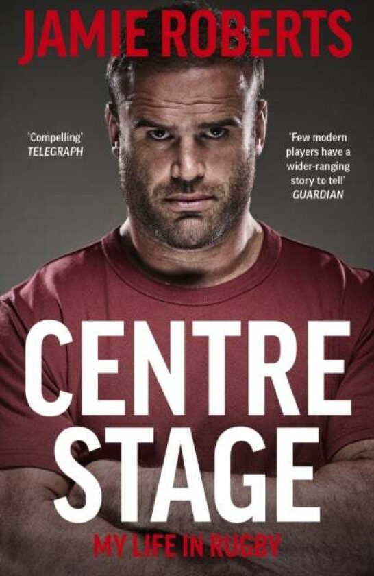 Centre Stage av Jamie Roberts, Ross Harries