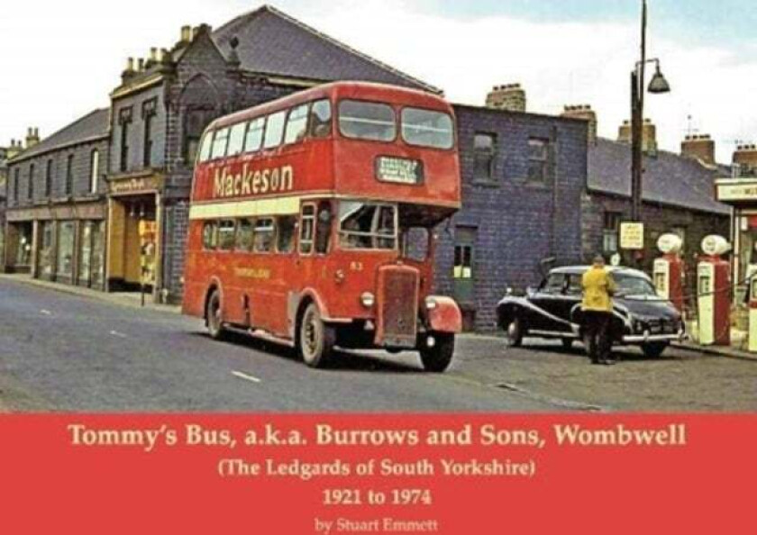Tommy's Bus, a.k.a. Burrows and Sons, Wombwell av Stuart Emmett