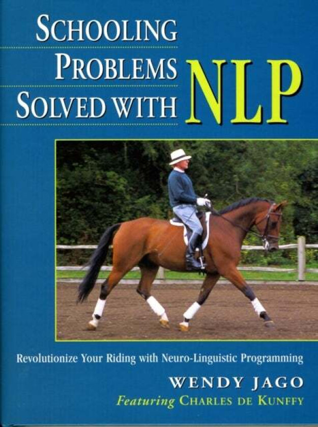 Schooling Problems Solved with NLP av Wendy Jago, Charles De Kunffy