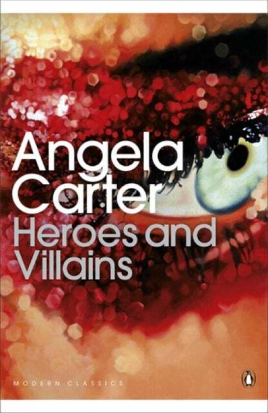 Heroes and Villains av Angela Carter