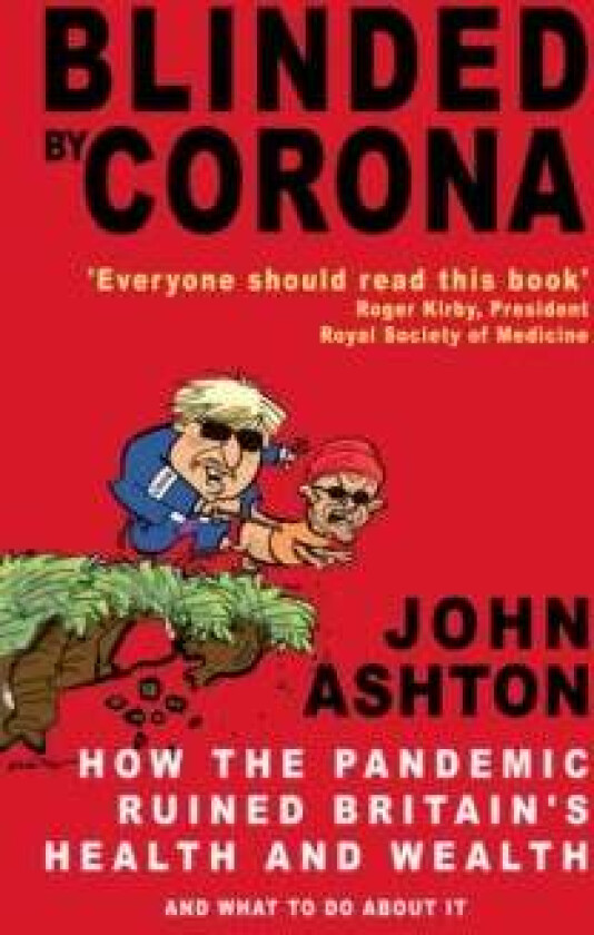 Blinded by Corona av John Ashton
