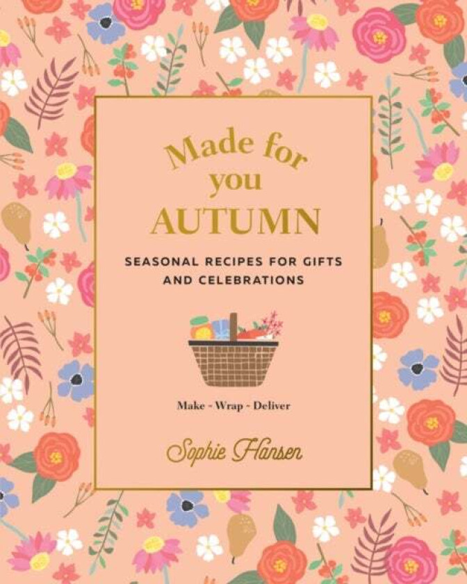 Made for You: Autumn av Sophie Hansen