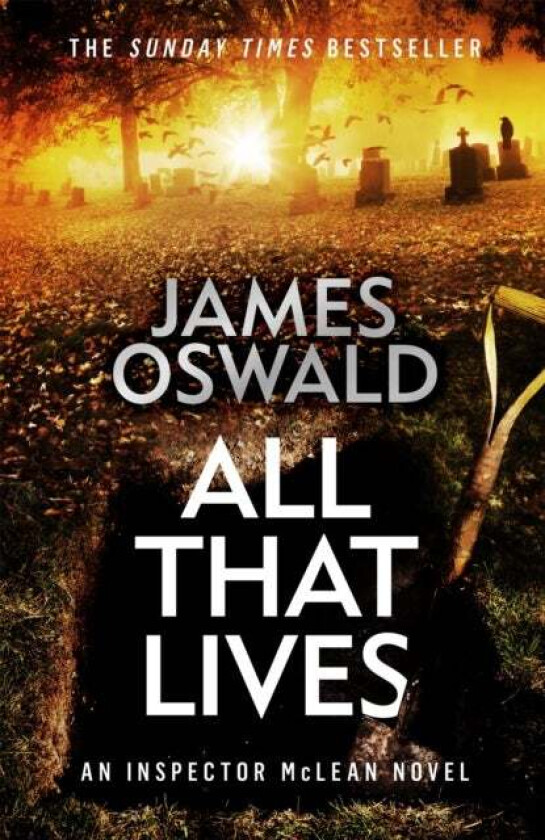 All That Lives av James Oswald
