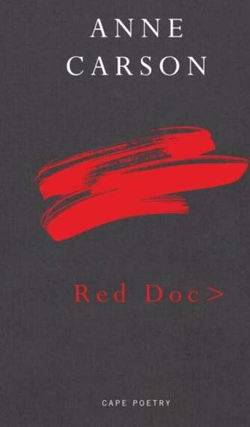 Red Doc> av Anne Carson