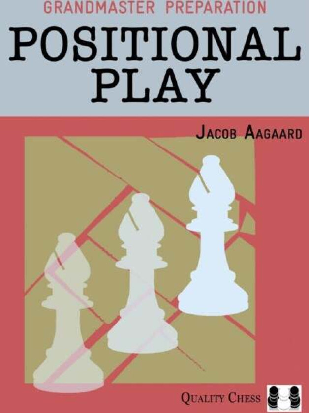 Positional Play av Jacob Aagaard