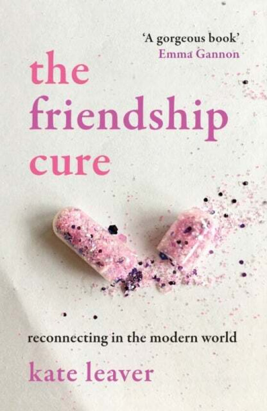 The Friendship Cure av Kate Leaver