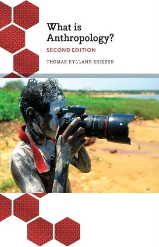 What is Anthropology? av Thomas Hylland Eriksen
