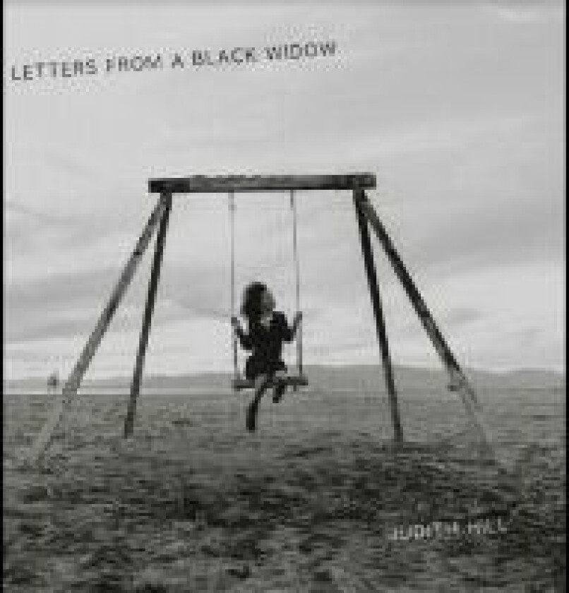 Hill Judith - Letters From A Black Widow