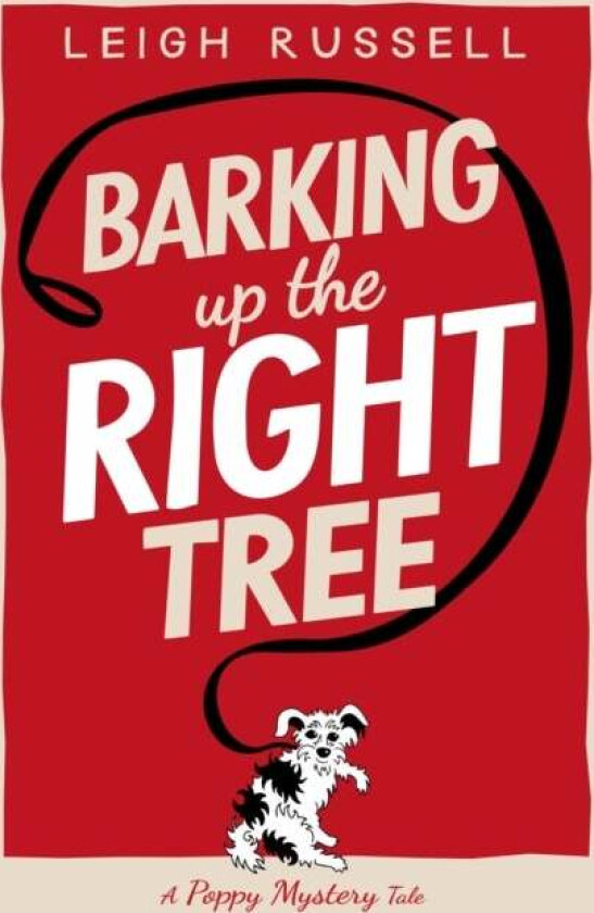Barking Up the Right Tree av Leigh Russell