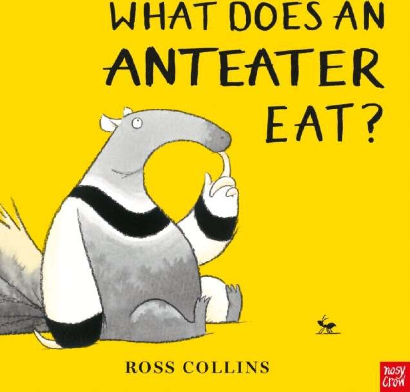 What Does An Anteater Eat? av Ross Collins