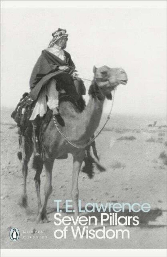 Seven Pillars of Wisdom av T. E. Lawrence