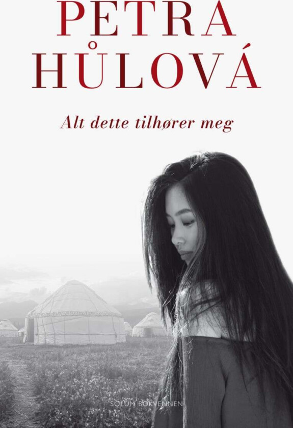 Alt dette tilhører meg av Petra Hulova