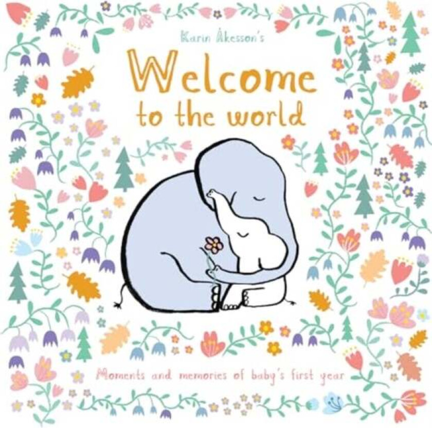 Welcome to the World av Karin Akesson