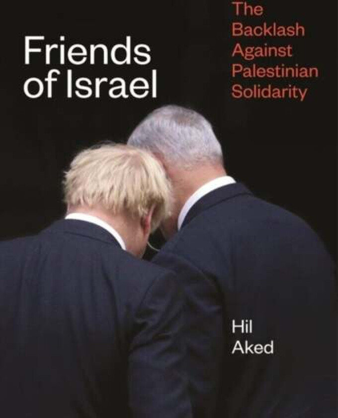 Friends of Israel av Hil Aked