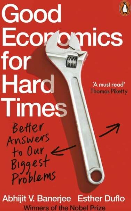 Good economics for hard times av Abhijit V. Banerjee, Esther Duflo