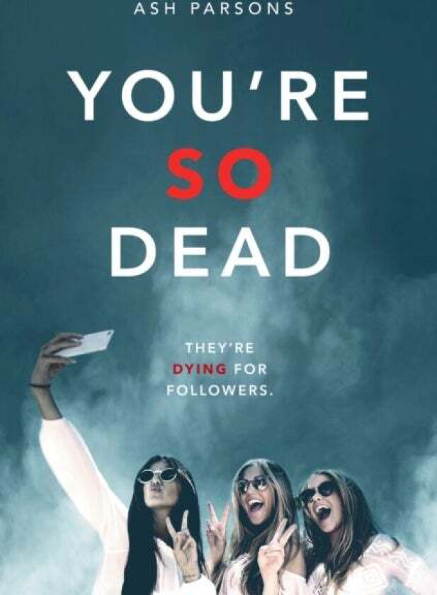 You're So Dead av Ash Parsons