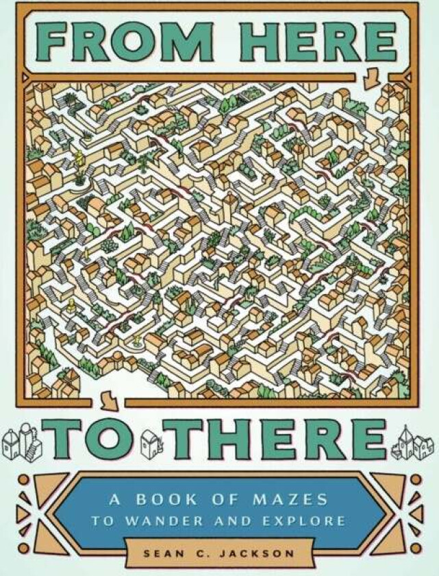 From Here to There av Sean C. Jackson