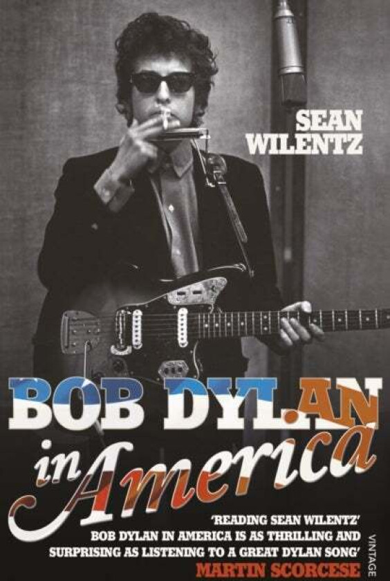 Bob Dylan In America av Sean Wilentz