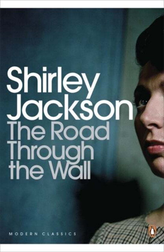 The Road Through the Wall av Shirley Jackson