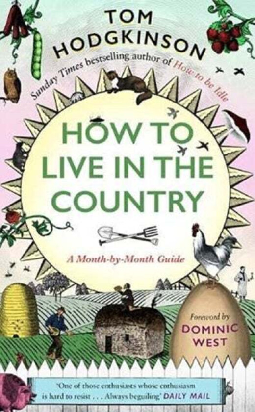 How to Live in the Country av Tom Hodgkinson
