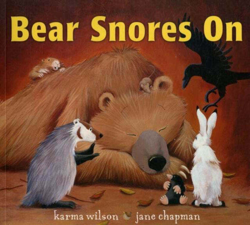 Bear Snores On av Karma Wilson