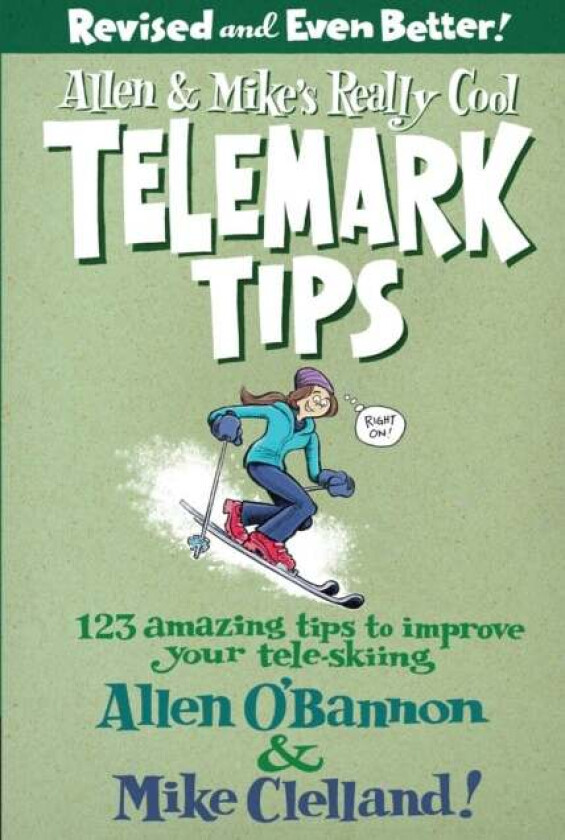 Allen & Mike's Really Cool Telemark Tips, Revised and Even Better! av Allen O'bannon