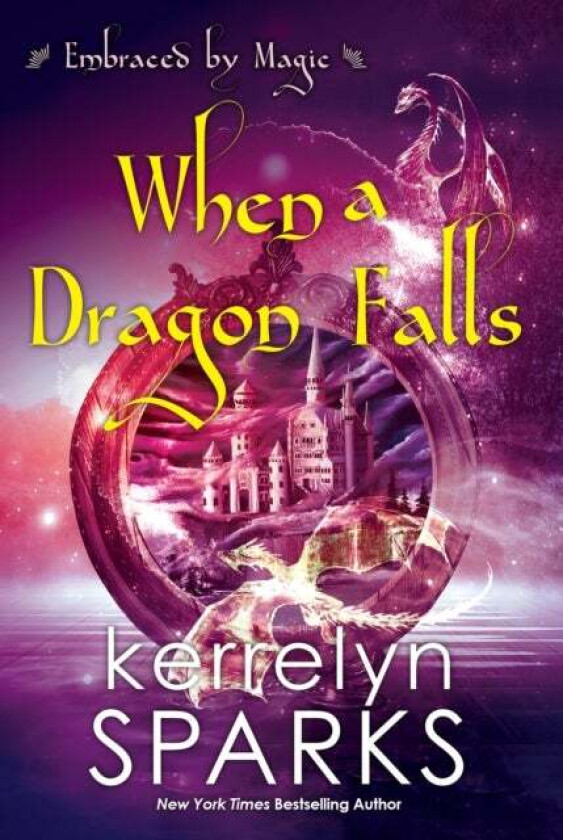 When a Dragon Falls av Kerrelyn Sparks