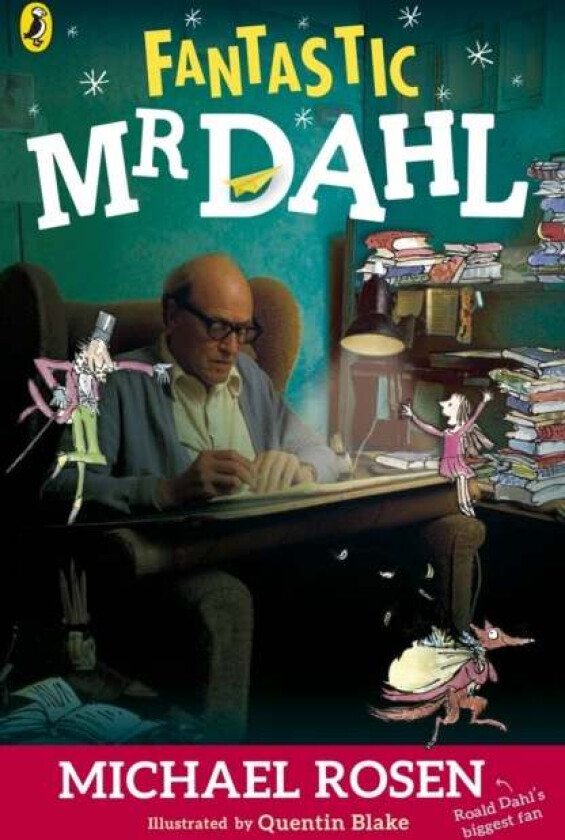 Fantastic Mr Dahl av Michael Rosen