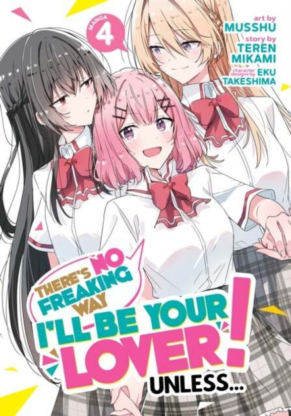 There's No Freaking Way I'll be Your Lover! Unless... (Manga) Vol. 4 av Teren Mikami