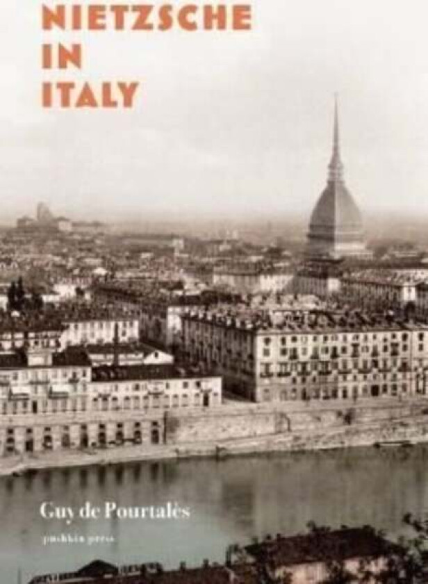 Nietzsche in Italy av Guy de Pourtales