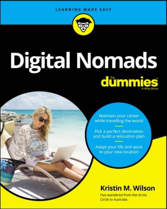 Digital Nomads For Dummies av Kristin M. Wilson