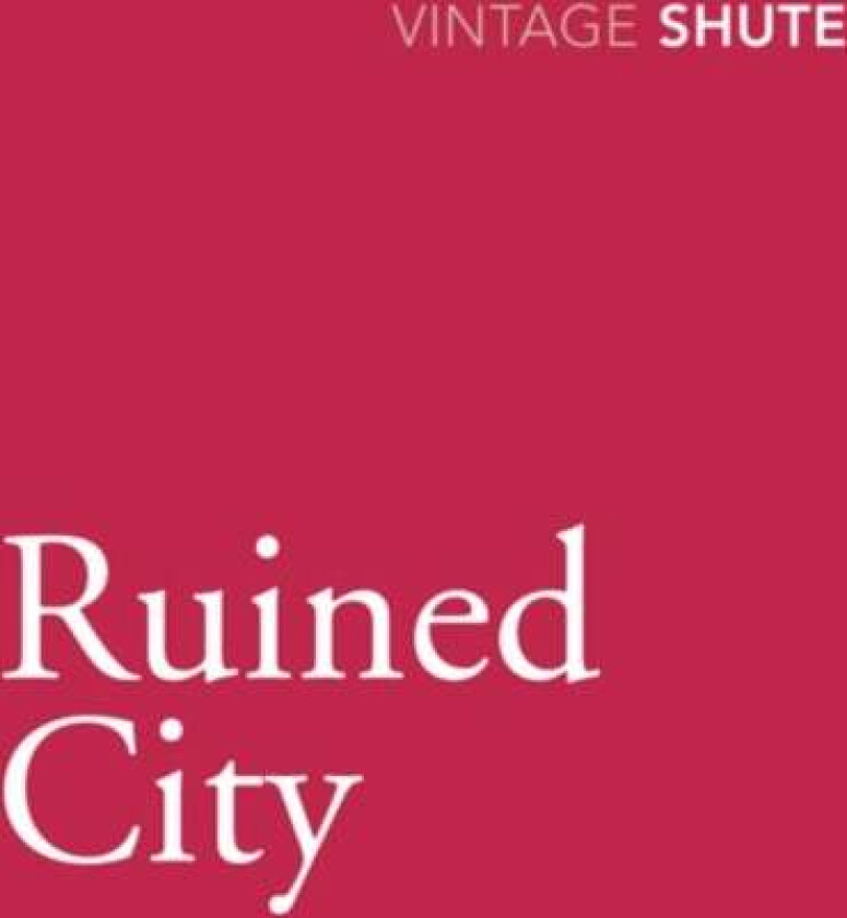 Ruined City av Nevil Shute