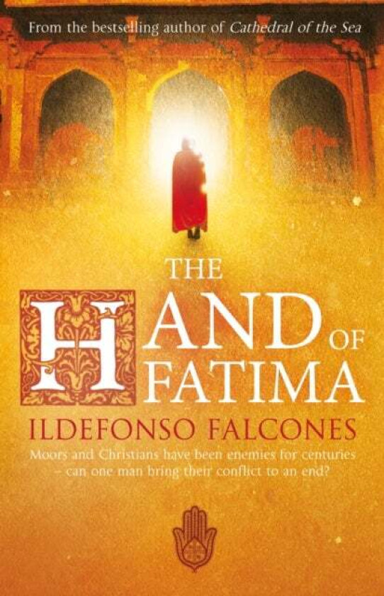 The Hand of Fatima av Ildefonso Falcones