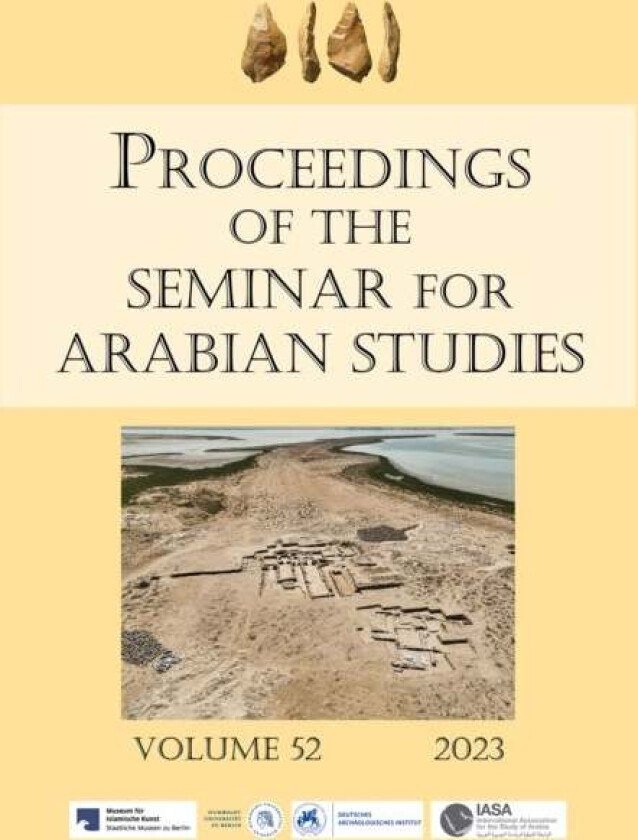 Proceedings of the Seminar for Arabian Studies Volume 52 2023