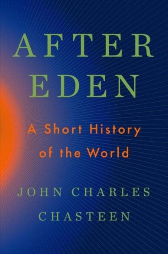 After Eden av John Charles (University of North Caroli Chasteen